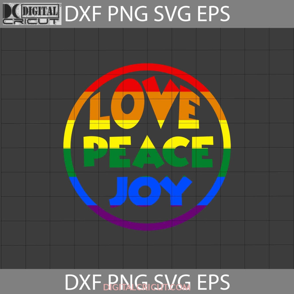 Love Peace Joy Svg, LGBT Svg, Pride Svg, Father's Day Svg, Cricut File