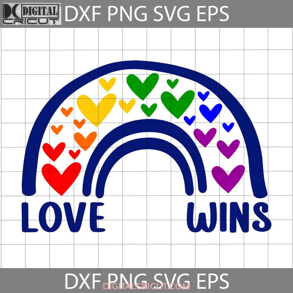 Love Wins Svg Lgbt Cricut File Clipart Png Eps Dxf