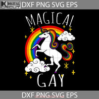 Magical Gay Svg Lgbt Cricut File Clipart Png Eps Dxf