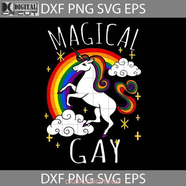 Magical Gay Svg Lgbt Cricut File Clipart Png Eps Dxf