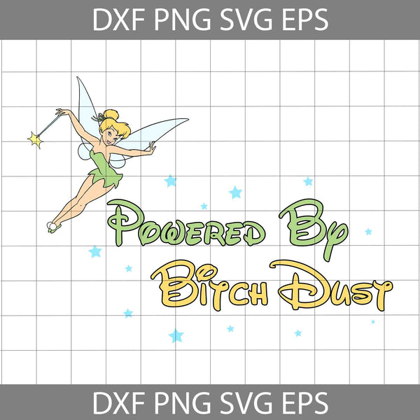 Powered By Bitch Dust Svg, Princess Svg, Cartoon Svg, Cricut File, Clipart, Svg, Png, Eps, Dxf