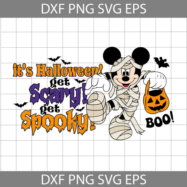 Mouse It’s Halloween Get Scary Get Spooky Svg, Halloween Mouse Boo Svg, Mouse And Friends Halloween Svg, Halloween Family Svg, Cartoon Svg, Halloween Svg, Cricut File, Clipart, Svg, Png, Eps, Dxf