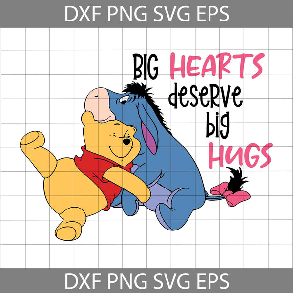 Big Hearts Deserve Big Hugs Svg, Bear Svg, Bear Svg, Cartoon Svg, Cricut File, Clipart, Svg, Png, Eps, Dxf