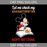 Let Me Check My Giveashitmeter Svg, Mouse Svg, Cartoon Svg, Cricut File, Clipart, Svg, Png, Eps, Dxf