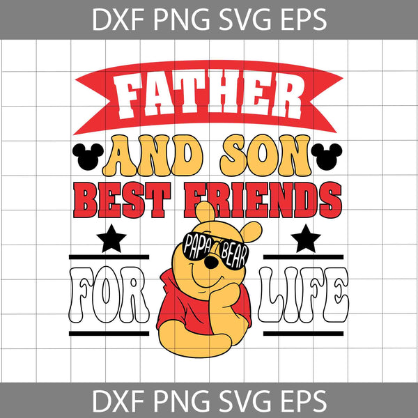 Bear Father And Son Best Friends For Life Svg, Papa Bear Father’s Day Svg, The Bear Dad Svg, Dad Svg, Cartoon Svg, Father's Day Svg, Cricut File, Clipart, Svg, Png, Eps, Dxf