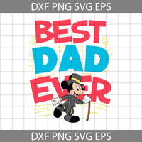 Best Dad Ever Mouse Happy Fathers Day Svg, Mouse Svg, Dad Svg, Cartoon Svg, Father's Day Svg, Cricut File, Clipart, Svg, Png, Eps, Dxf