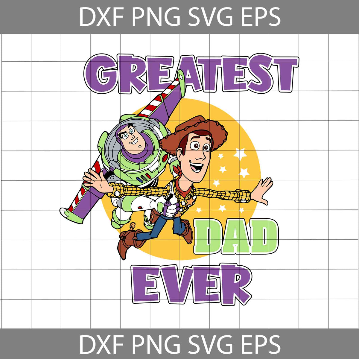 Buzz Lightyear Father Svg, Greatest Dad Ever Svg, Toy Story Svg, Dad