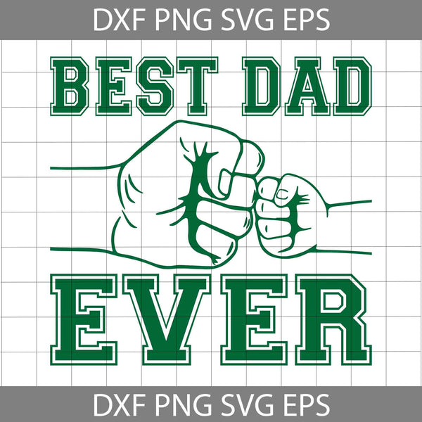 Best Dad Ever Dad And Son Fists Svg, Dad Svg, Cartoon Svg, Father's Day Svg, Cricut File, Clipart, Svg, Png, Eps, Dxf