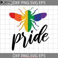 Pride Bee Svg Lgbt Svg Cricut File Clipart Png Eps Dxf