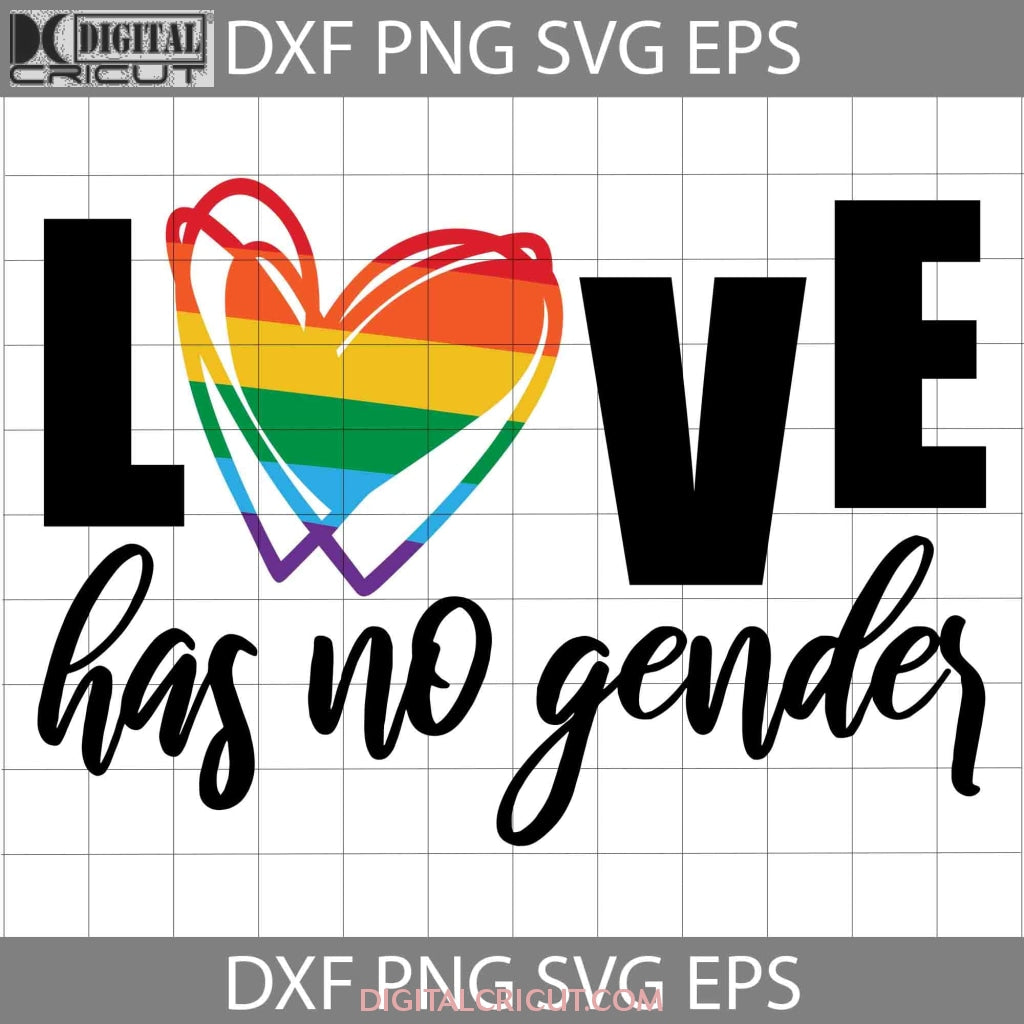 Pride Love Has No Gender SVG, Heart SVG, LGBT Svg, Cricut File, Clipar ...