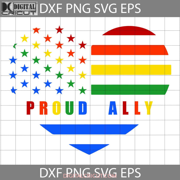 Proud Ally Pride Month Svg Diy Lgbtq Apparel And More Lgbt Cricut File Clipart Png Eps Dxf