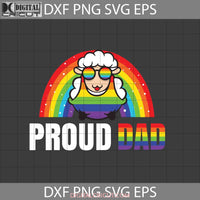 Proud Dad Svg Lgbt Fathers Day Cricut File Clipart Png Eps Dxf