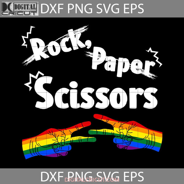 Rock Paper Scissors Lgbt Svg Funny Svg Cricut File Clipart Png Eps Dxf