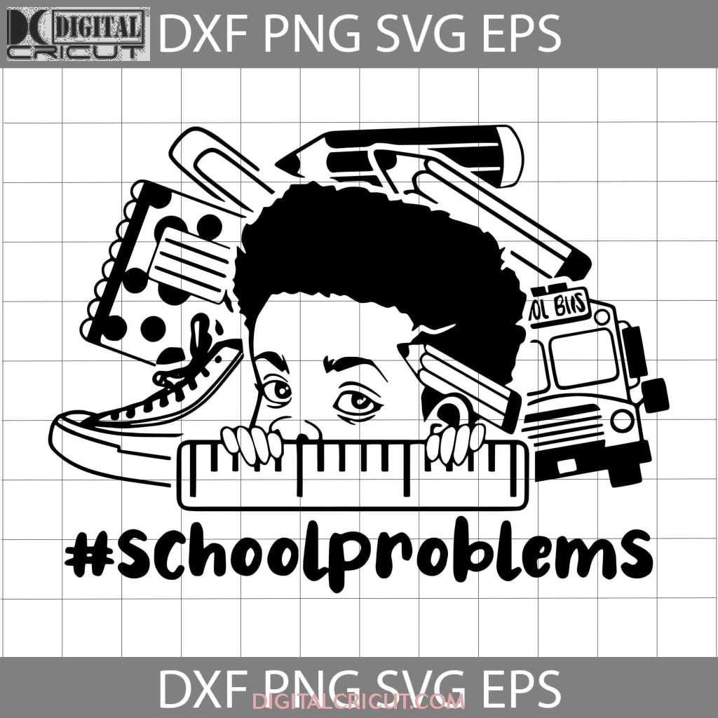 School Problems Svg, Peek A Boo Svg, Afro Boy Svg, 100 Days SVG, Back ...