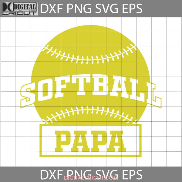 Softball Papa Fathers Day Svg Cricut File Clipart Png Eps Dxf