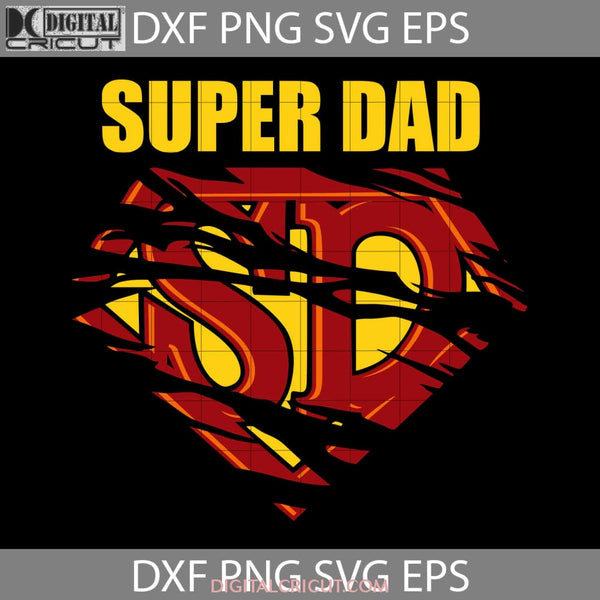 Super Dad Svg My Superhero Happy Fathers Day Svg Cricut File Clipart Png Eps Dxf