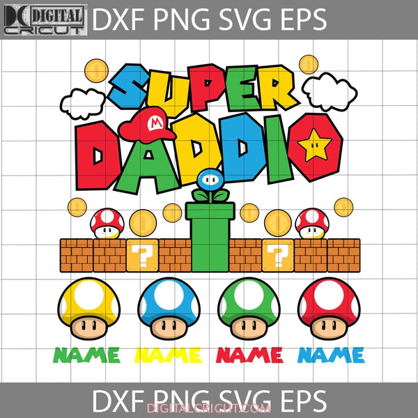 Super Daddio Svg Custom Name Dad Fathers Day Cricut File Clipart Png Eps Dxf