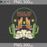 Walk On Cowboy Png Western Digital Image 300Dpi