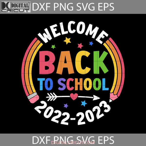 Welcome Back To School Svg First Day Of 1St Teacher Or Student Svg To Cricut File Clipart Png Eps