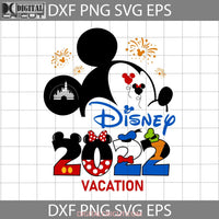 2022 Vacation Svg Mickey Mouse Family Cartoon Cricut File Clipart Png Eps Dxf