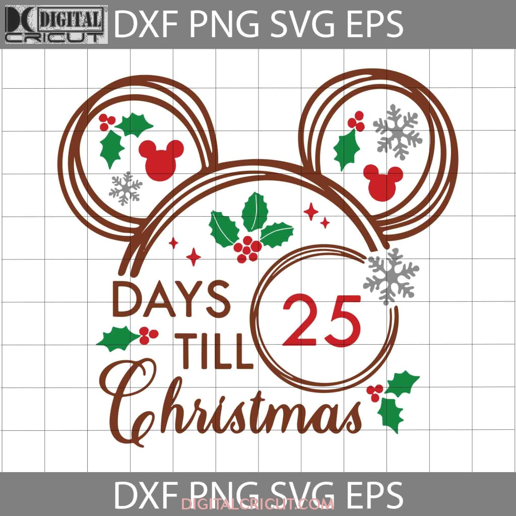 25 Days Till Christmas Mickey Ears SVG, 25 Days Till Christmas SVG