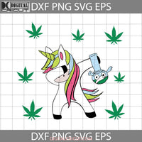 420 Dabbing Unicorn Bong Cannabis Weed Pot Svg Cricut File Clipart Svg Png Eps Dxf