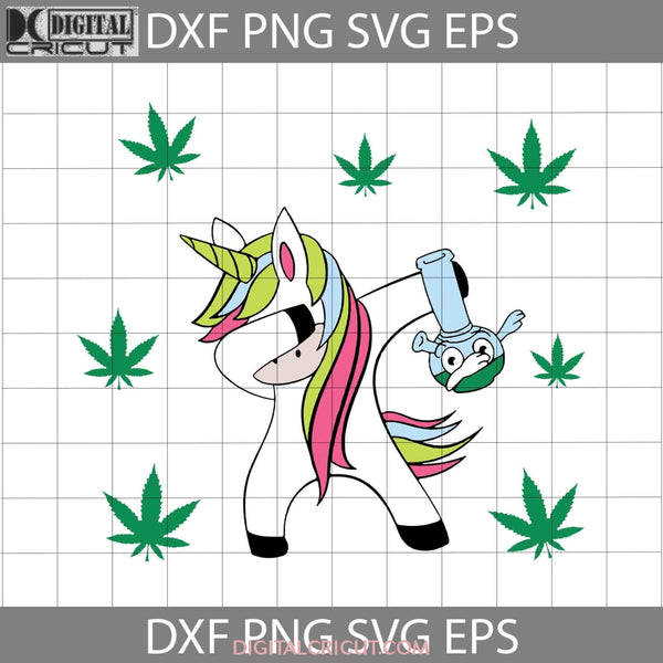 420 Dabbing Unicorn Bong Cannabis Weed Pot Svg Cricut File Clipart Svg Png Eps Dxf