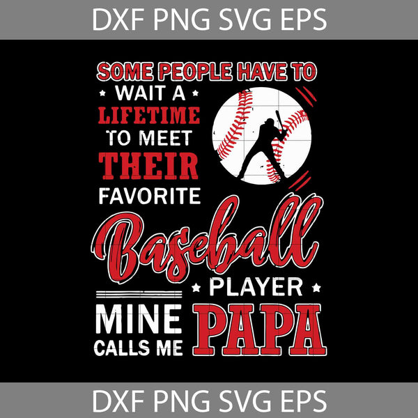 Baseball Players Papa Svg, Happy Father’s Day Svg, Dad Svg, Father’s Day Svg, Cricut File, Clipart, Svg, Png, Eps, Dxf