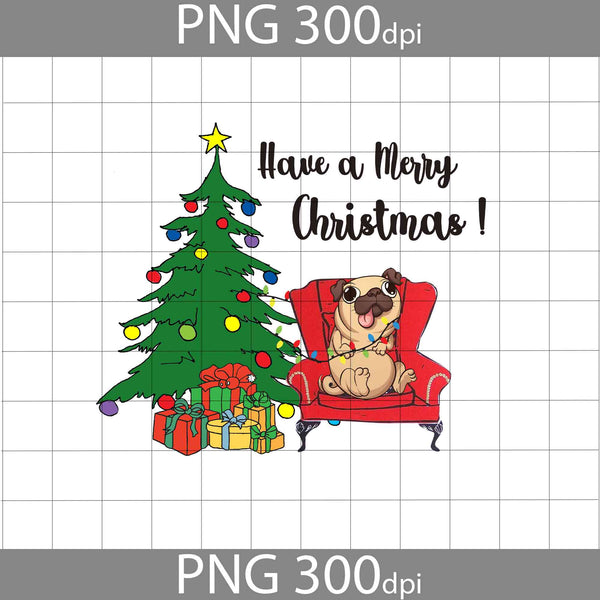 Have A Merry Christmas Png, Pug Png, Love Dogs Png, Christmas Png, Gift Png, Png Digital Images 300dpi