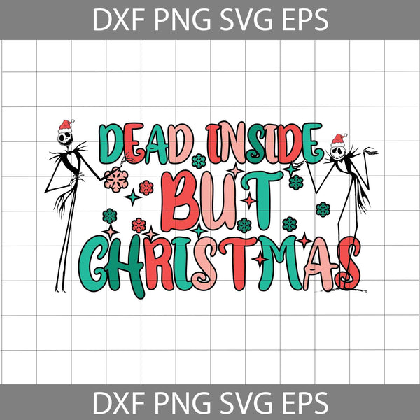 Dead Inside But Christmas Svg, Retro Skeleton Svg,Christmas Svg, Gift Svg, Cricut File, Clipart, Svg, Png, Eps, Dxf