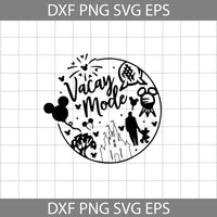 Mickey Vacay Mode Svg, Quotes Svg, Cartoon Svg, Cricut File, Clipart, Svg, Png, Eps, Dxf