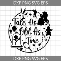 Tale as old as time svg, Cartoon svg, cricut file, clipart, svg, png, eps, dxf