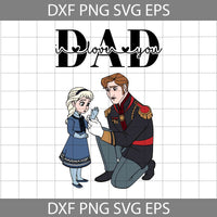 Dad I Love You Svg, Elsa And Dad Svg, Frozen Svg, Father Svg, Family Svg, Cricut File, Clipart, Svg, Png, Eps, Dxf