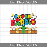 Super Daddio Game Svg,  Happy Father’s day Svg, cricut file, clipart, svg, png, eps, dxf