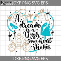 A Dream Is Wish Svg Cartoon Cricut File Clipart Png Eps Dxf