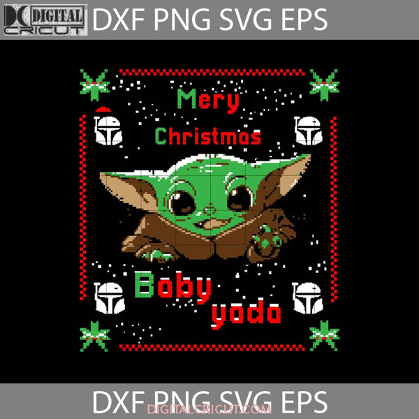 A Merry Christmas Svg Baby Yoda Svg Star Wars Ugly Gift Cricut File Clipart Png Eps Dxf