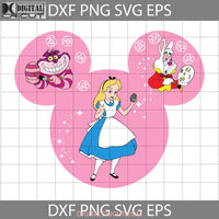 Alice Svg In Wonderland Princess Cheshire Cat Mickey Mouse Ears Cartoon Cricut File Clipart Png Eps