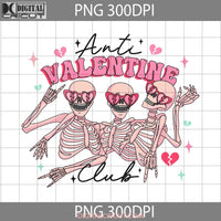 Anti Valentine Club Png Skeleton Valentines Day Images Digital 300Dpi