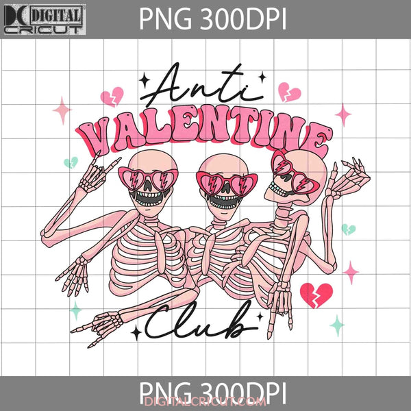 Anti Valentine Club Png Skeleton Valentines Day Images Digital 300Dpi