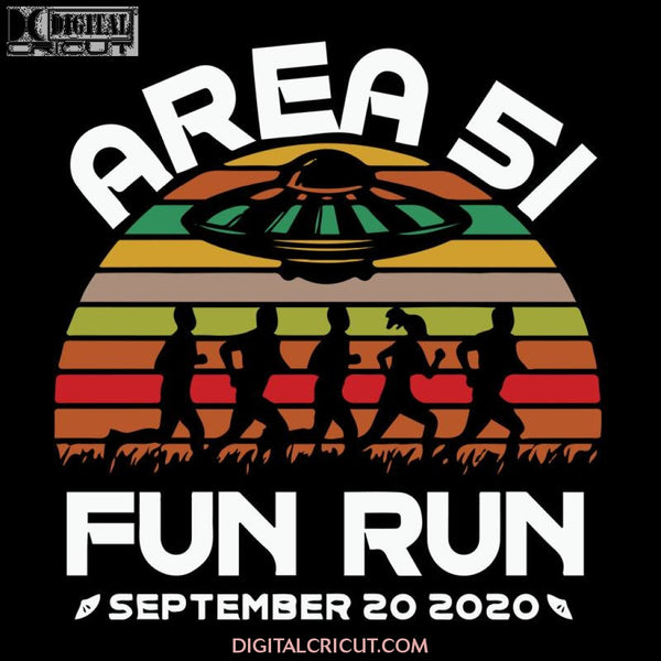 Area 51 Fun Run Funny Alien Raid Event Shirt svg, They Can't UFO Alien, UFO Alien svg, UFO Alien png