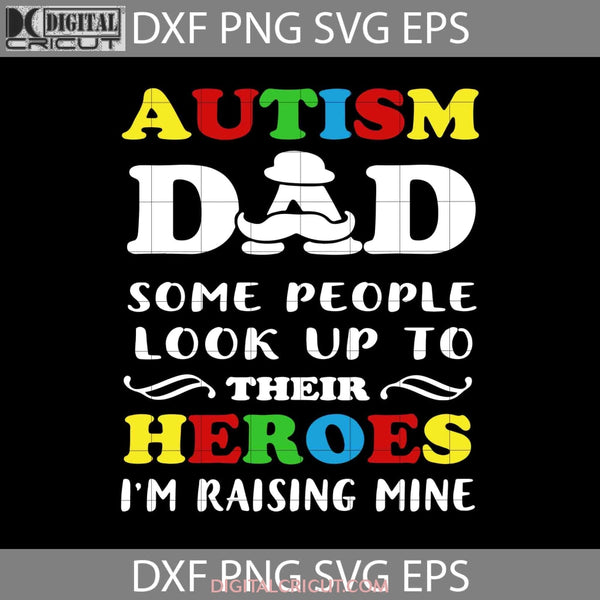 Autism Dad Svg Fathers Day Cricut File Clipart Png Eps Dxf