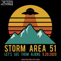 Awesome Retro Storm Area 51, UFO Lets See Them Alien UFO Alien, UFO Alien svg, UFO Alien png