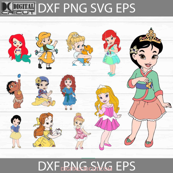 Baby Princesses Svg Ariel Cinderella Belle Mulan Merida Moana Aurora Bundle Cartoon Cricut File