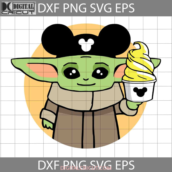 Baby Yoda Snacks Svg And Ice Creams Svg Cartoon Cricut File Clipart Png Eps Dxf