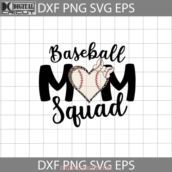 Baseball Mom Squad Svg Mothers Day Cricut File Clipart Png Eps Dxf