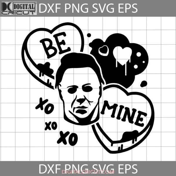 Be Mine Svg Xoxo Candy Hearts Valentines Day Svg Gift Cricut File Clipart Png Eps Dxf