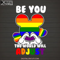 Be You The World Will Adjust Mickey SVG PNG DXF EPS Download Files