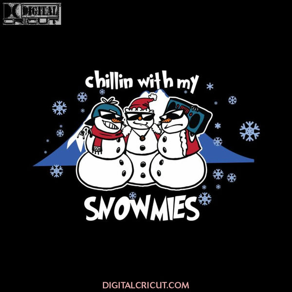 Beautiful Chillin With My Snowmies Svg, Funny Svg, Christmas Svg, Cricut File, Clipart, Merry Christmas, Png, Eps, Dxf, Svg