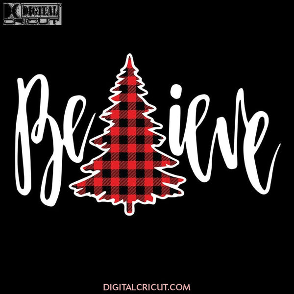 Believe Christmas Tree Buffalo Plaid Svg, Wine Svg, Santa Svg, Snowman Svg, Christmas Svg, Merry Christmas Svg, Bake Svg, Cake Svg, Cricut File, Clipart