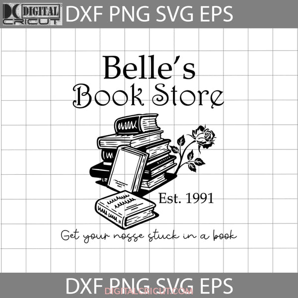 Belles Book Store Svg Beauty And The Beast Svg Cartoon Cricut File Clipart Png Eps Dxf